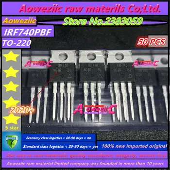 Aoweziic 2020+ 50 peças novo original importado IRF740PBF IRF740 A-220 transistor de efeito de Campo MOSFET 10A 400V