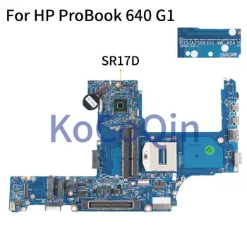 KoCoQin Laptop placa mãe Para o HP ProBook 640 G1 650 G1 HM87 placa-mãe 6050A2566301-MB-A04 SR17D